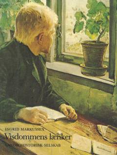 Visdommens lænker : studier i enevældens skolereformer fra Reventlow til skolelov