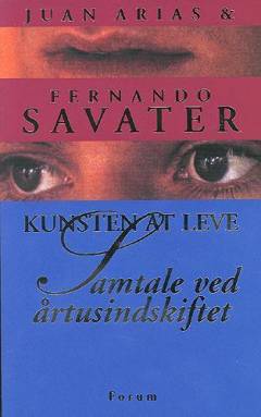 Kunsten at leve : samtale ved årtusindskiftet