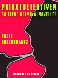 Privatdetektiven og flere kriminalnoveller