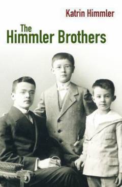 The Himmler brothers : a German family history