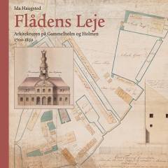 Flådens Leje : arkitekturen på Gammelholm og Holmen 1700-1850
