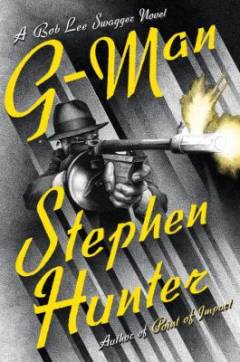 G-Man : a Bob Lee Swagger novel