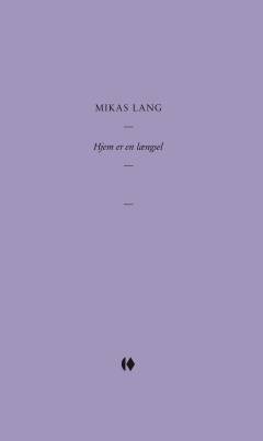 Hjem er en længsel