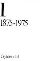 Arbejderlitteratur i Danmark 1875-1975. Bind 1 : 1875-1975