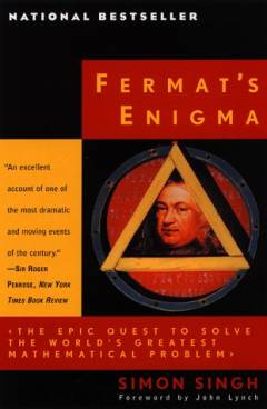 Fermat's enigma : the epic quest to solve the world's greatest mathematical problem