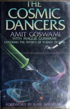 The cosmic dancers : exploring the physics of science fiction