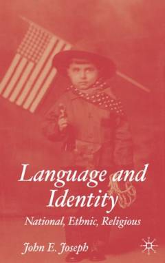 Language and identity : national, ethnic, religious