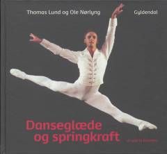 Danseglæde og springkraft : 16 spor til balletten