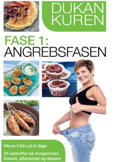 Dukan kuren. Fase 1 : Angrebsfasen