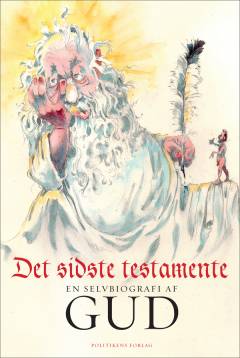 Det sidste testamente : en selvbiografi af Gud