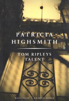 Tom Ripleys talent : kriminalroman