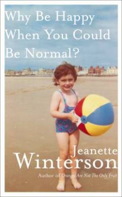 Why be happy when you could be normal?