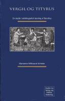 Vergil og Tityrus : en studie i selvbiografisk læsning af Bucolica