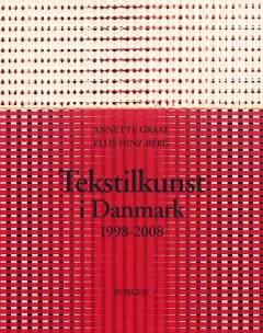 Tekstilkunst i Danmark 1998-2008