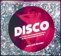 Disco : a fine selection of independent disco, modern soul and boogie 1978-82
