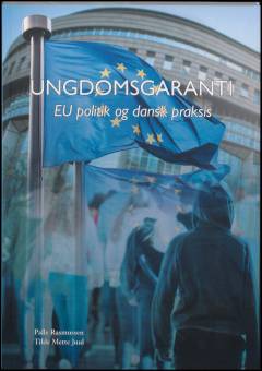 Ungdomsgaranti : EU politik og dansk praksis