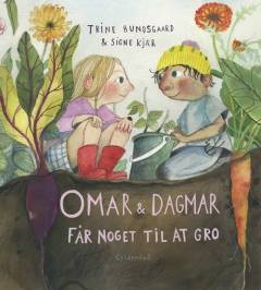 Omar & Dagmar får noget til at gro