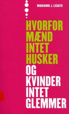 Hvorfor mænd intet husker og kvinder intet glemmer