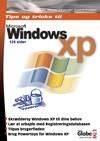 Tips & tricks til Microsoft Windows XP : skræddersy Windows XP til dine behov, lær at arbejde med Registreringsdatabasen, tilpas brugerfladen, brug Powertoys for Windows XP
