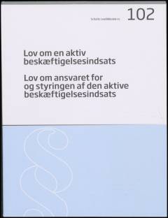 Lov om en aktiv beskæftigelsesindsats: Lov om ansvaret for og styringen af den aktive beskæftigelsesindsats