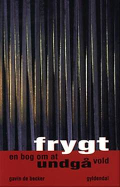Frygt : en bog om at undgå vold