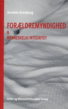 Forældremyndighed & menneskelig integritet
