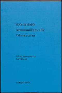 Kommunikativ etik : udvalgte essays
