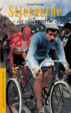 Stjernerne og vinbærerne : glimt af Tour de Frances historie