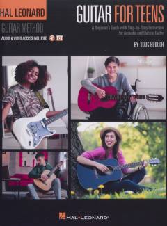 Guitar for teens : a beginner's guide with step-by-step instruction for acoustic and electric guitar