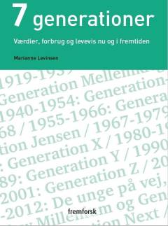 7 generationer : værdier, forbrug og levevis nu og i fremtiden