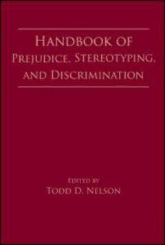 Handbook of prejudice, stereotyping, and discrimination