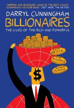 Billionaires : the lives of the rich and powerful