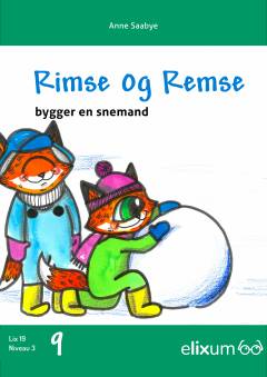 Rimse og Remse bygger en snemand