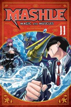 Mashle - magic and muscles. Vol. 11 : Mash Burnedead and the god of water