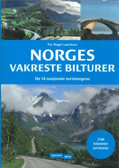 Norges vakreste bilturer : de 18 nasjonale turistvegene