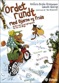 Ordet rundt med Bjarne og Frida : ordforråd og sprogtilegnelse for de 5-8-årige