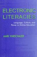 Electronic Literacies : Language, Culture, and Power in Online Education