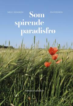 Som spirende paradisfrø : en poesibog