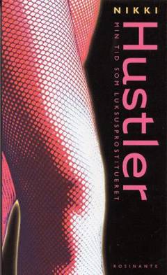 Hustler : min tid som luksusprostitueret