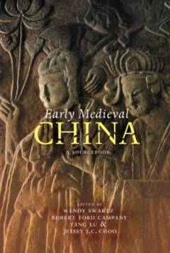 Early medieval China : a sourcebook