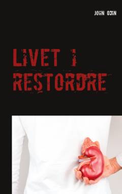 Livet i restordre : novellesamling