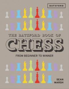 The Batsford book of chess : from beginner to winner