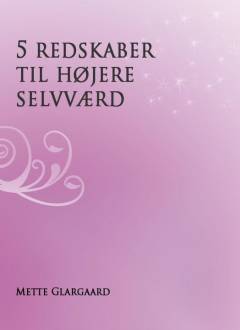 5 redskaber til højere selvværd