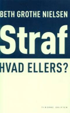 Straf - hvad ellers?