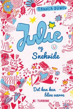 Julie og Snehvide : det kan kun blive værre