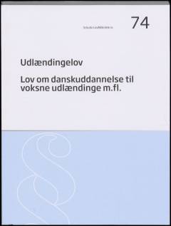 Udlændingelov: Lov om danskuddannelse til voksne udlændinge m.fl.