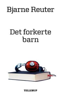Det forkerte barn : noveller