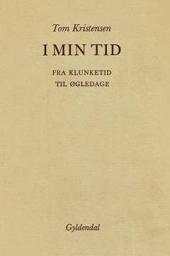 I min tid : fra klunketid til øgledage