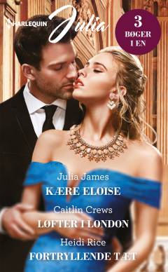 Kære Eloise: Løfter i London: Fortryllende tæt