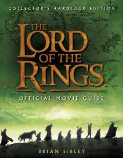 The Lord of the Rings : official movie guide